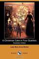 A Christmas Cake in Four Quarters (Illustrated Edition) (Dodo Press), Mary Anna Barker 