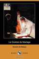 Le Contrat de Mariage (Dodo Press), Honore De Balzac 