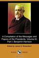 A Compilation of the Messages and Papers of the Presidents, Volume IX, Part I, Benjamin Harrison 