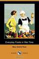 Everyday Foods in War Time (Dodo Press), Mary Swartz Rose 