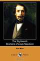The Eighteenth Brumaire of Louis Napoleon (Dodo Press), Marx Karl 