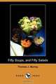 Fifty Soups, and Fifty Salads (Dodo Press), Thomas J. Murrey 