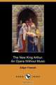 The New King Arthur, Edgar Fawcett 