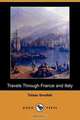 Travels Through France and Italy (Dodo Press), Tobias George Smollett 