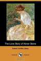 The Love Story of Abner Stone (Dodo Press), Edwin Carlile Litsey 