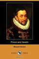 Prince and Heretic (Dodo Press), Marjorie Bowen 