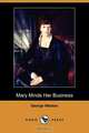 Mary Minds Her Business (Dodo Press), George Weston 