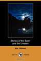 Stories of the Seen and the Unseen (Dodo Press), Margaret Wilson Oliphant 