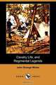 Cavalry Life, and Regimental Legends (Dodo Press), John Strange Winter 