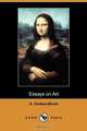 Essays on Art (Dodo Press), A. Clutton-Brock 