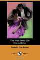The Wall Street Girl (Illustrated Edition) (Dodo Press), Frederick Orin Bartlett 