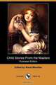 Child Stories from the Masters (Illustrated Edition) (Dodo Press), 