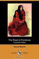 The Road to Frontenac (Illustrated Edition) (Dodo Press), Samuel Merwin 