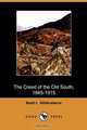 The Creed of the Old South, 1865-1915 (Dodo Press), Basil L. Gildersleeve 