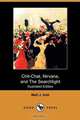 Chit-Chat, Nirvana, and the Searchlight (Illustrated Edition) (Dodo Press), Matt J. Holt 