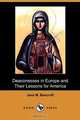 Deaconesses in Europe and Their Lessons for America (Dodo Press), Jane M. Bancroft 