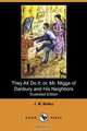 They All Do It; Or, Mr. Miggs of Danbury and His Neighbors (Illustrated Edition) (Dodo Press), J. M. Bailey 