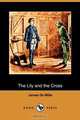 The Lily and the Cross (Dodo Press), James De Mille 