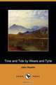Time and Tide by Weare and Tyne (Dodo Press), John Ruskin 