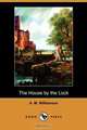The House by the Lock (Dodo Press), A. M. Williamson 