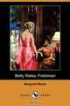 Betty Wales, Freshman (Dodo Press), Margaret Warde 
