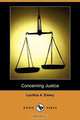 Concerning Justice (Dodo Press), Lucilius A. Emery 