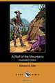 A Waif of the Mountains (Illustrated Edition) (Dodo Press), Edward S. Ellis 
