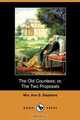 The Old Countess; Or, the Two Proposals (Dodo Press), Mrs Ann S. Stephens 