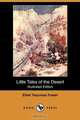 Little Tales of the Desert (Illustrated Edition) (Dodo Press), Ethel Twycross Foster 