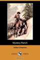 Mystery Ranch (Dodo Press), Arthur Chapman 