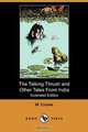 The Talking Thrush and Other Tales from India (Illustrated Edition) (Dodo Press), W. Crooke 