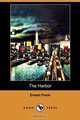 The Harbor (Dodo Press), Ernest Poole 