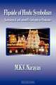 Flipside of Hindu Symbolism (Sociological and scientific linkages in Hinduism), Narayan M.K.V. 