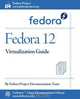 Fedora 12 Virtualization Guide, Fedora Documentation Project 