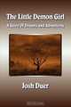The Little Demon Girl, Josh Duer 