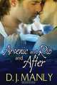Arsenic and Rio and After, D. J. Manly 