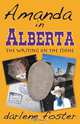 Amanda in Alberta, Darlene Foster 
