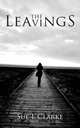 The Leavings, Sue L. Clarke 