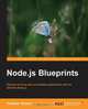 Node.js Blueprints, Krasimir Tsonev 