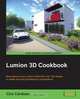 Lumion 3D Cookbook, Ciro Cardoso 