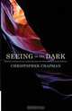 Seeing in the Dark, 