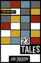 Twenty Three Tales, Leo Tolstoy 