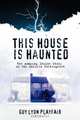 This House Is Haunted, Guy Lyon Playfair 