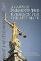 A Lawyer Presents the Evidence for the Afterlife, Victor Zammit 
