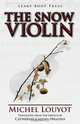 The Snow Violin, Michel Louyot 