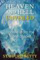 Heaven and Hell Unveiled, Stafford Betty 