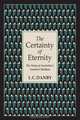 The Certainty of Eternity, L. C. Danby 