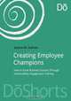 Creating Employee Champions, Joanna M. Sullivan 