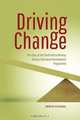 Driving Change. The Story of the South Africa Norway Tertiary Education Development Programme, Trish Gibbon 