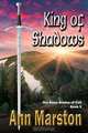 King of Shadows, Book 5, Ann Marston 